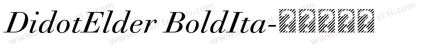 DidotElder BoldIta字体转换